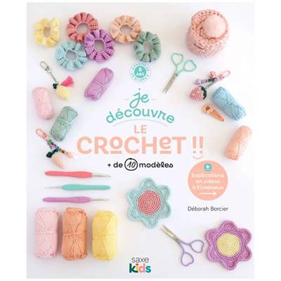 Je découvre le crochet !! + de 10 modèle - Déborah Marchand