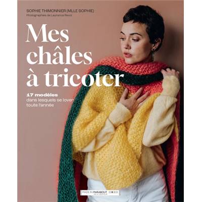 Mes châles à tricoter - Sophie Thimonnier