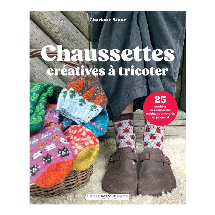 CHAUSSETTES CREATIVES A TRICOTER - 25 MODELES COLORES - Charlotte Stone