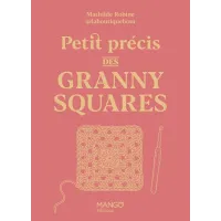 Petit Précis des granny squares - Mathilde Robine