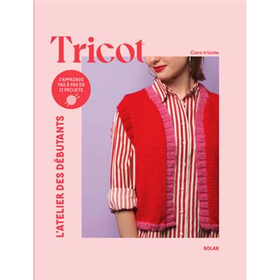 Tricot - L'atelier des débutants