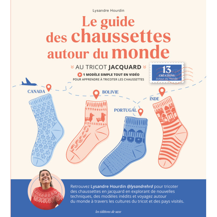 LE GUIDE DES CHAUSSETTES AUTOUR DU MONDE AU TRICOT JACQUARD - Lysandre Hourdin -